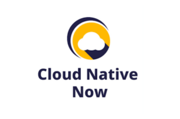Cloud Native Now